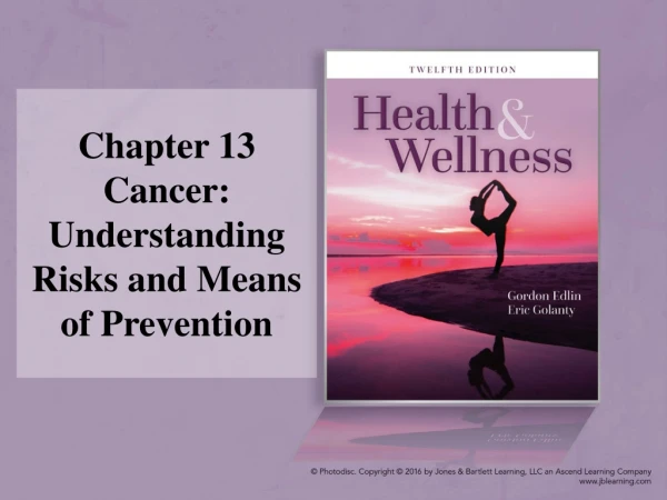 Chapter 13 Cancer: Understanding Risks and Means of Prevention