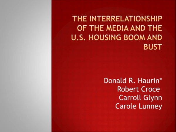 The Interrelationship of the media and the U.S. Housing Boom and Bust