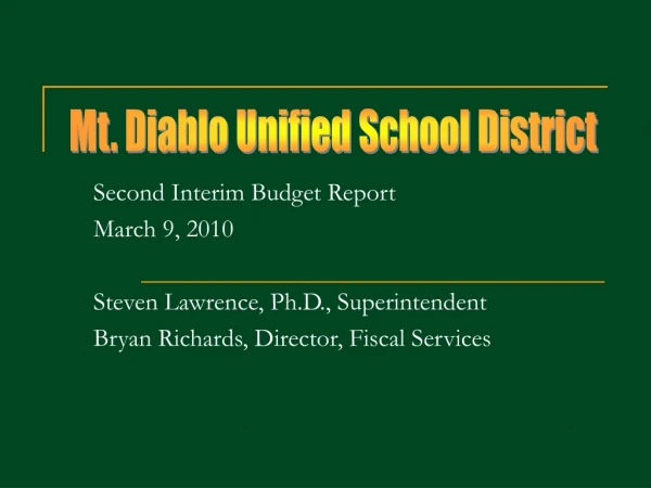 Second Interim Budget Report March 9, 2010 Steven Lawrence, Ph.D., Superintendent