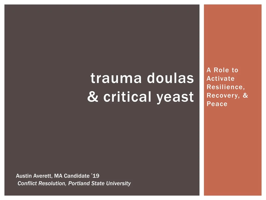 trauma doulas critical yeast
