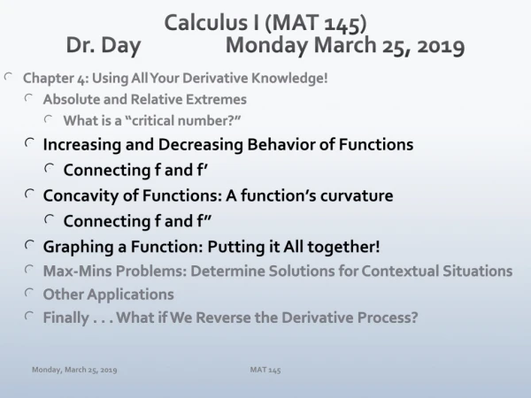 Calculus I (MAT 145) Dr. Day		Monday March 25, 2019