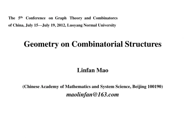 The 5 th Conference on Graph Theory and Combinatorcs