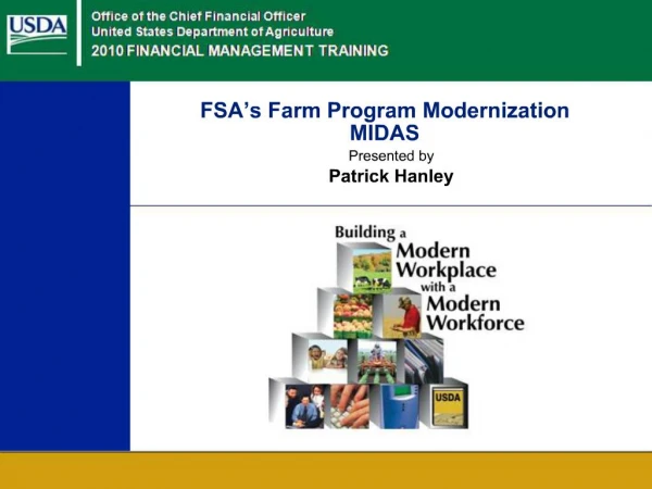 FSA s Farm Program Modernization MIDAS