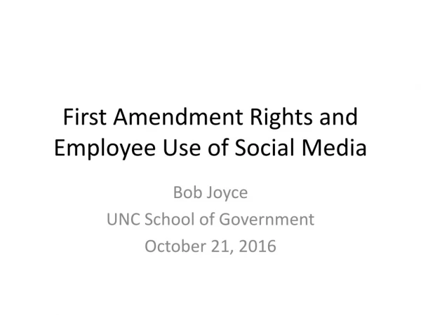 First Amendment Rights and Employee Use of Social Media