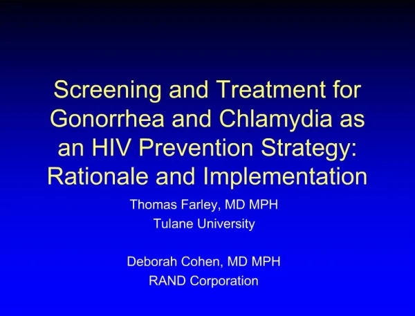 Screening and Treatment for Gonorrhea and Chlamydia as an HIV Prevention Strategy: Rationale and Implementation