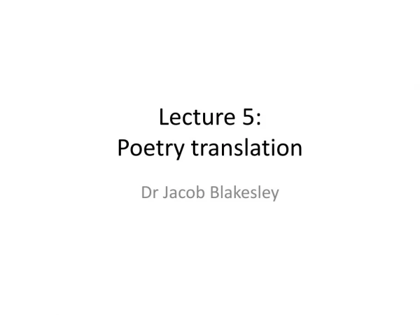 Lecture 5: Poetry translation