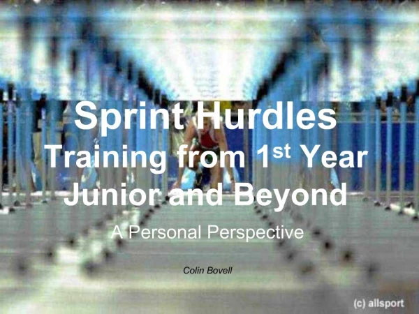 Sprint Hurdles Training from 1st Year Junior and Beyond