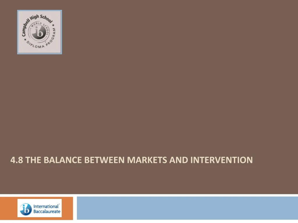 4 8 the balance between markets and intervention