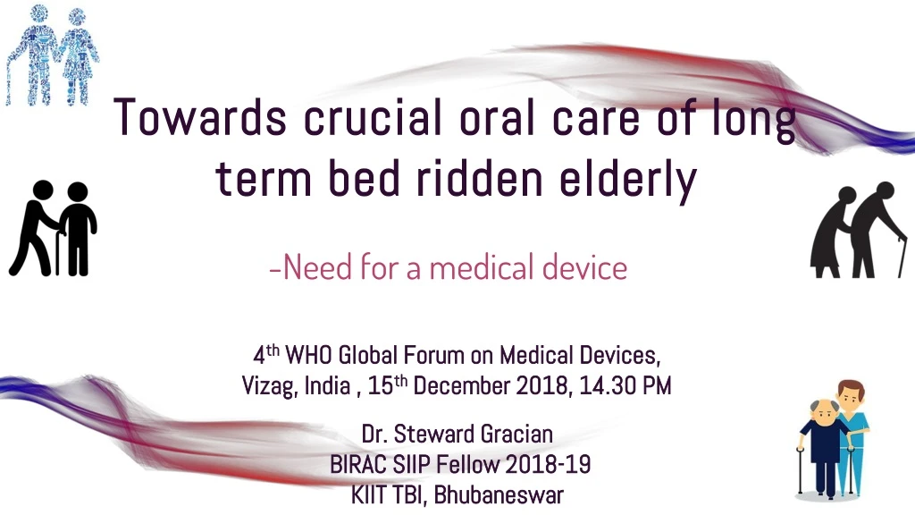 towards crucial oral care of long term bed ridden elderly
