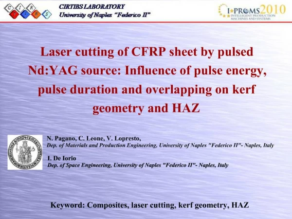 Laser cutting of CFRP sheet by pulsed Nd:YAG source: Influence of pulse energy, pulse duration and overlapping on kerf g