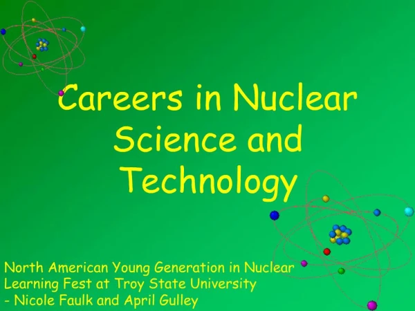 Careers in Nuclear Science and Technology