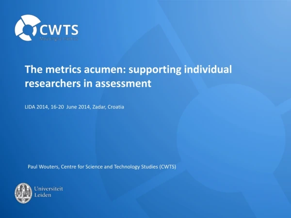The metrics acumen: supporting individual researchers in assessment