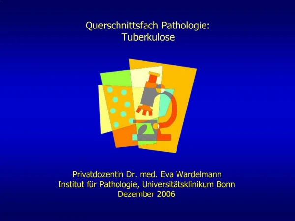 Privatdozentin Dr. med. Eva Wardelmann Institut f r Pathologie, Universit tsklinikum Bonn Dezember 2006