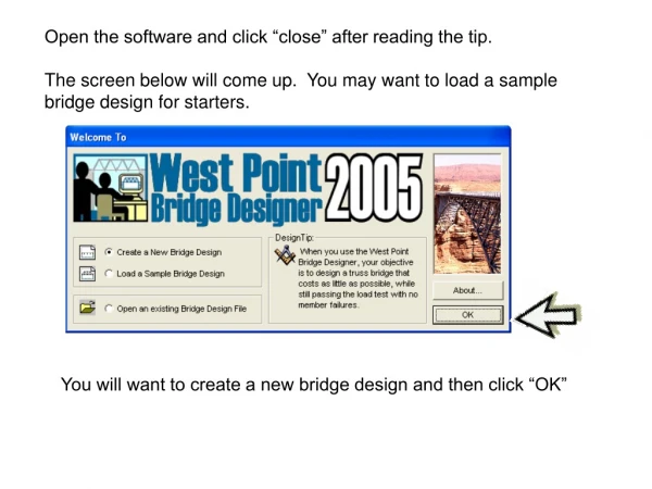 You will want to create a new bridge design and then click “OK”