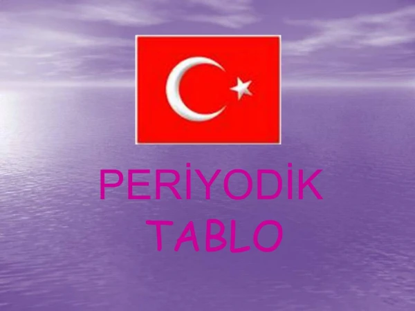 PERIYODIK TABLO