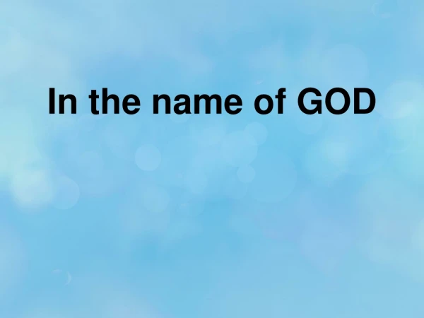 In t he name of GOD