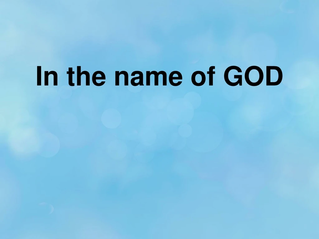 in t he name of god