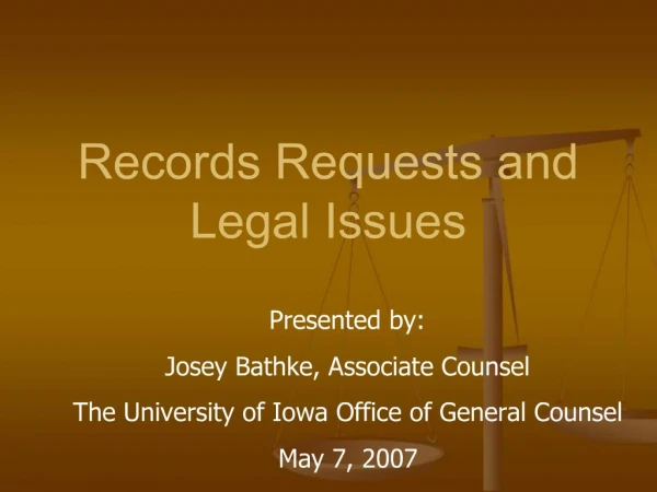 Records Requests and Legal Issues