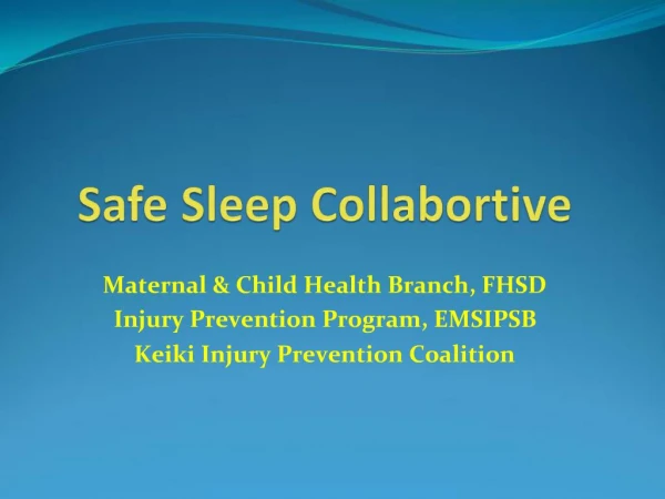 Safe Sleep Collabortive