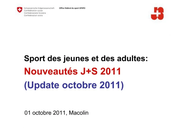 Sport des jeunes et des adultes: Nouveaut s JS 2011 Update octobre 2011