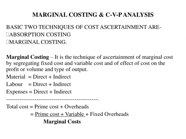 MARGINAL COSTING &amp; C-V-P ANALYSIS