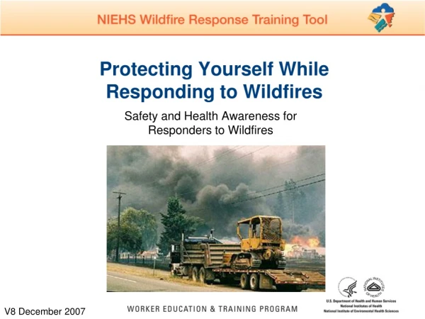 Protecting Yourself While Responding to Wildfires
