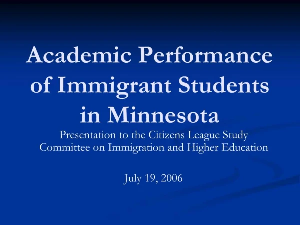 Academic Performance of Immigrant Students in Minnesota