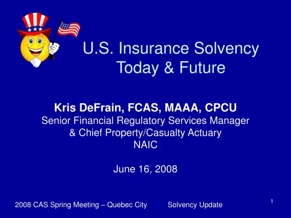 U.S. Insurance Solvency Today &amp; Future