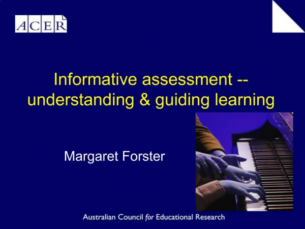 Informative assessment -- understanding guiding learning