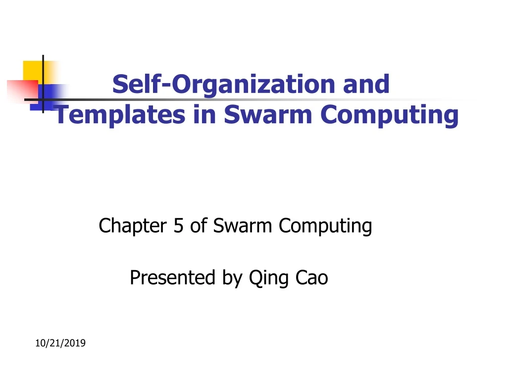 self organization and templates in swarm computing