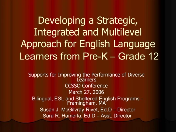 Developing a Strategic, Integrated and Multilevel Approach for English Language Learners from Pre-K Grade 12