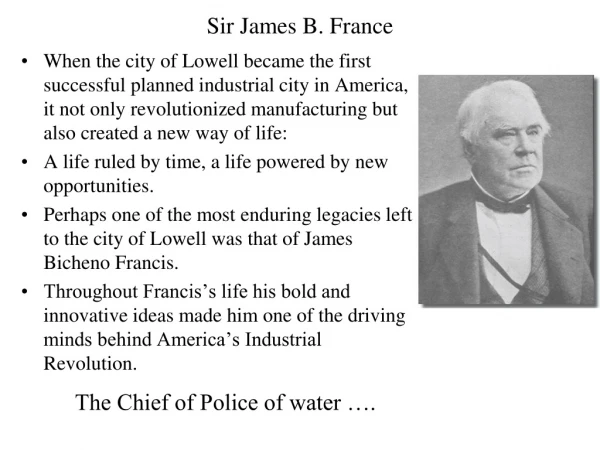 Sir James B. France
