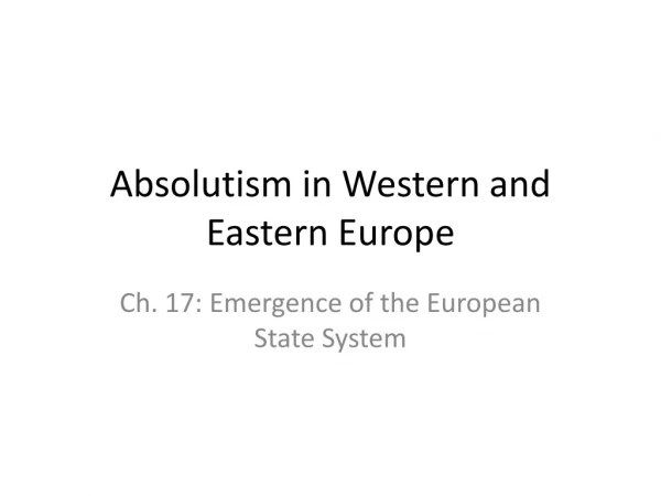 Absolutism in Western and Eastern Europe