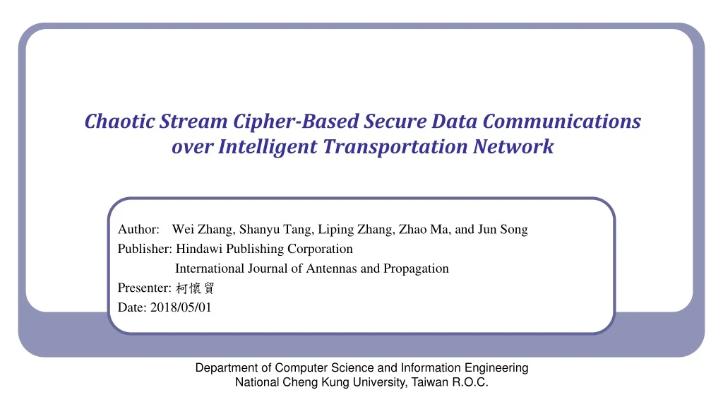 chaotic stream cipher based secure data communications over intelligent transportation network