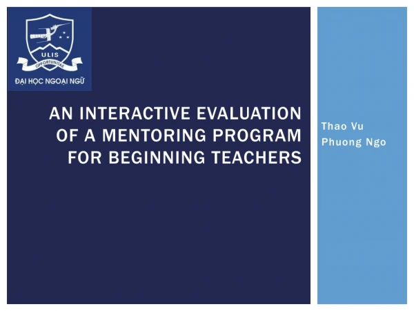 An interactive evaluation of a mentoring program for beginning teachers
