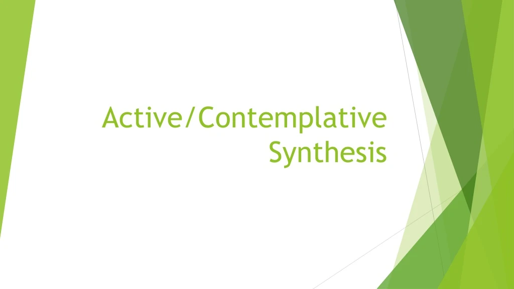 active contemplative synthesis