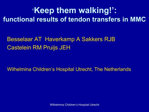 Keep them walking : functional results of tendon transfers in MMC