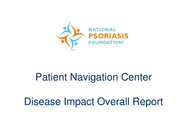 Patient Navigation Center Disease Impact Overall Report