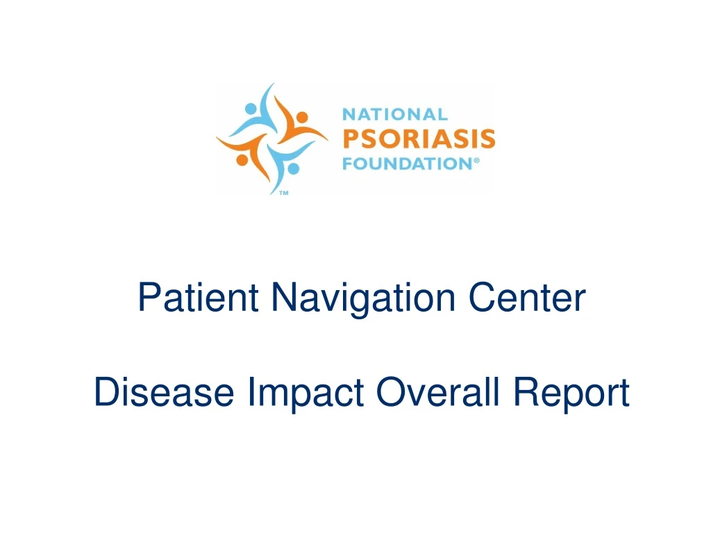 patient navigation center disease impact overall report