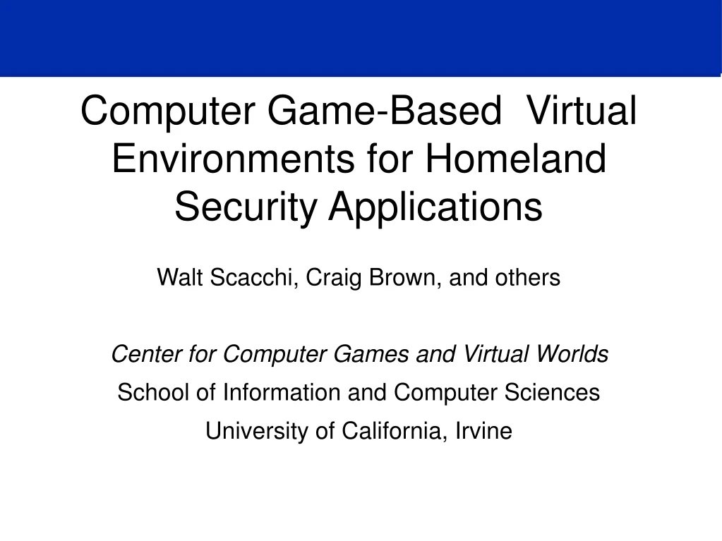 computer game based virtual environments