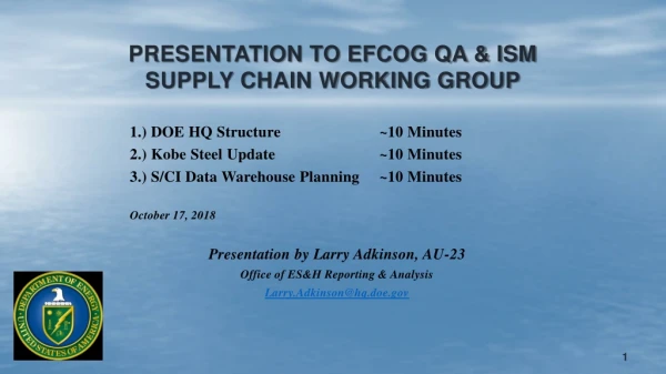Presentation to EFCOG QA &amp; ISM Supply Chain Working Group