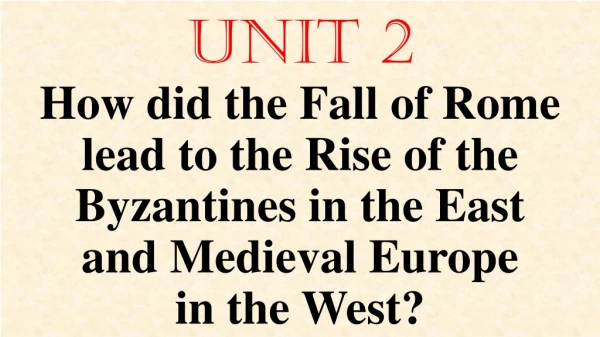 Unit 2.3 What part did Feudalism play in the re-organization of Western Europe?