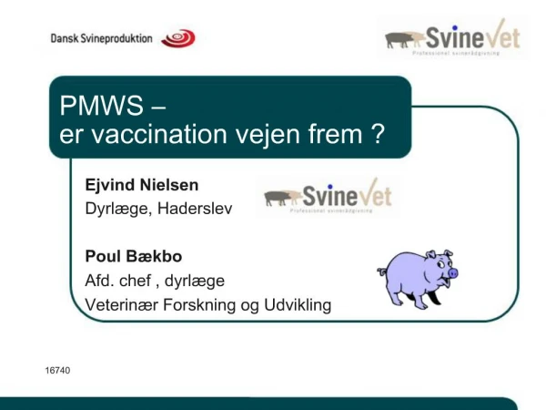 PMWS er vaccination vejen frem