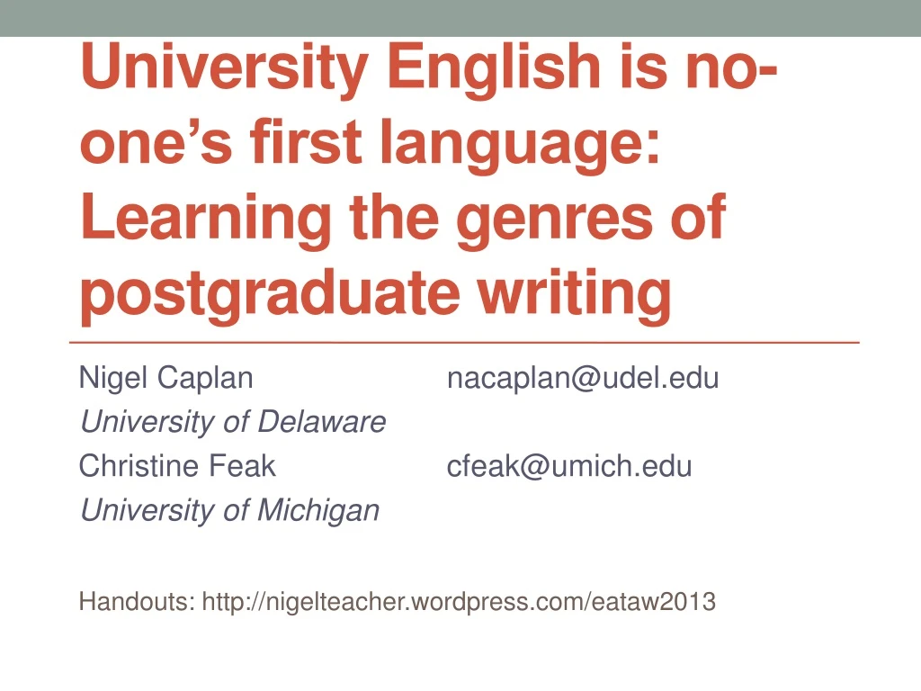 university e nglish is no one s first language learning the genres of postgraduate writing