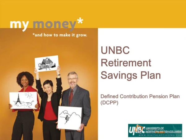 UNBC Retirement Savings Plan Defined Contribution Pension ...