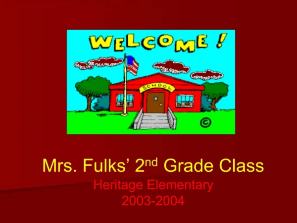 Mrs. Fulks 2nd Grade Class Heritage Elementary 2003-2004