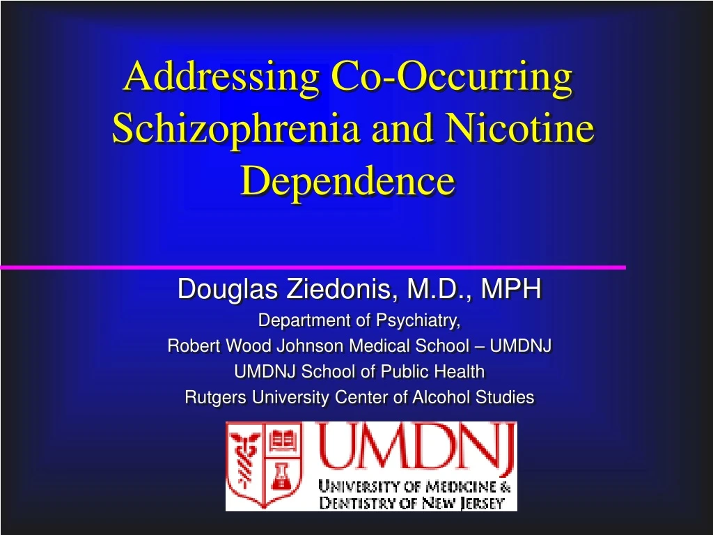 addressing co occurring schizophrenia and nicotine dependence