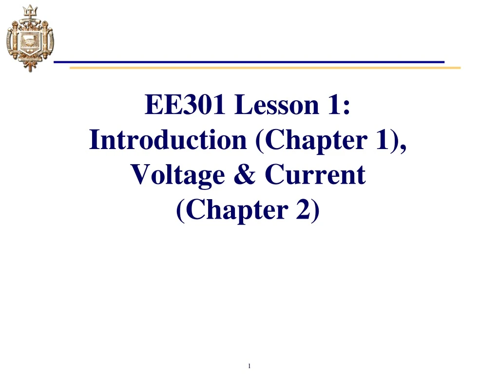 ee301 lesson 1 introduction chapter 1 voltage current chapter 2