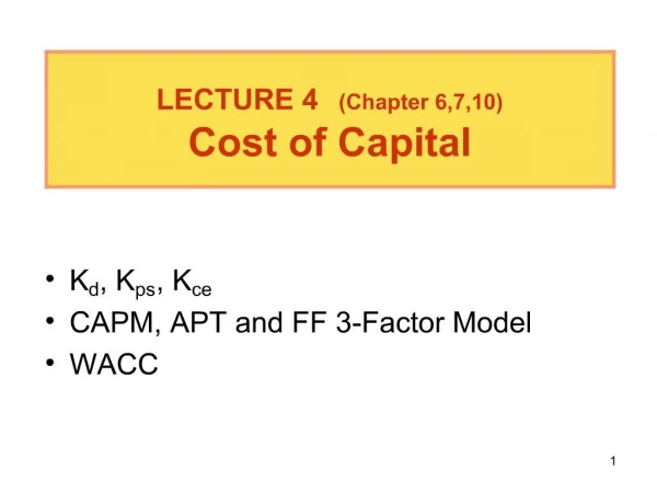 Kd, Kps, Kce CAPM, APT and FF 3-Factor Model WACC