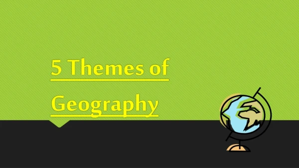 5 Themes of Geography